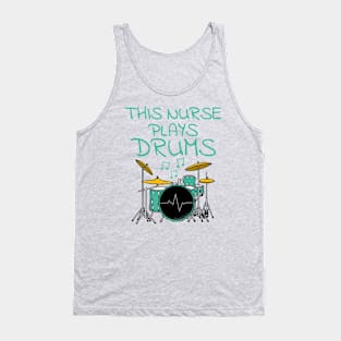 This Nurse Plays Drums, Drum Kit Drummer Musician Tank Top